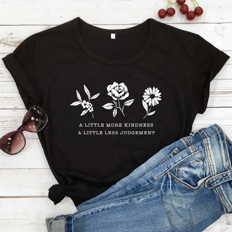 A Little More Kindness A Little Less Judgement T-Shirts