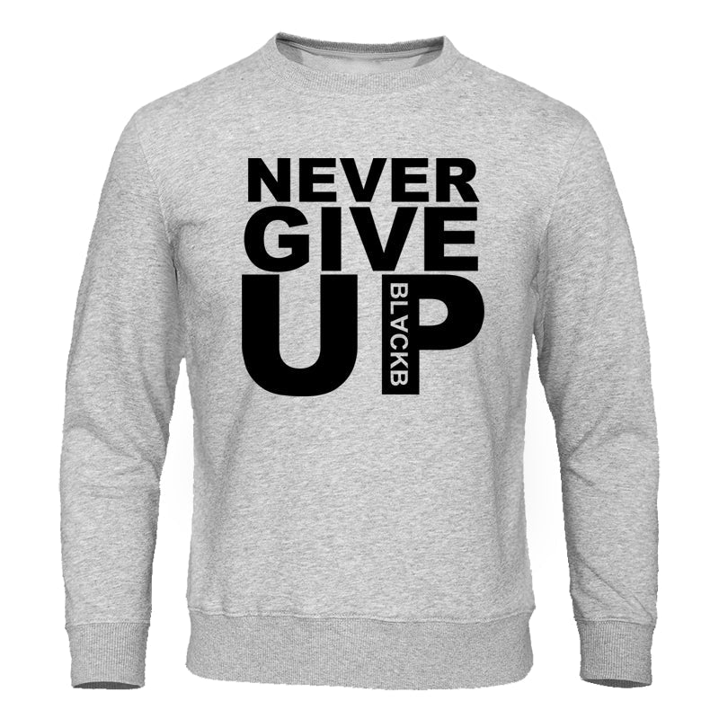 Never Give Up Mens Casual Sweatshirts