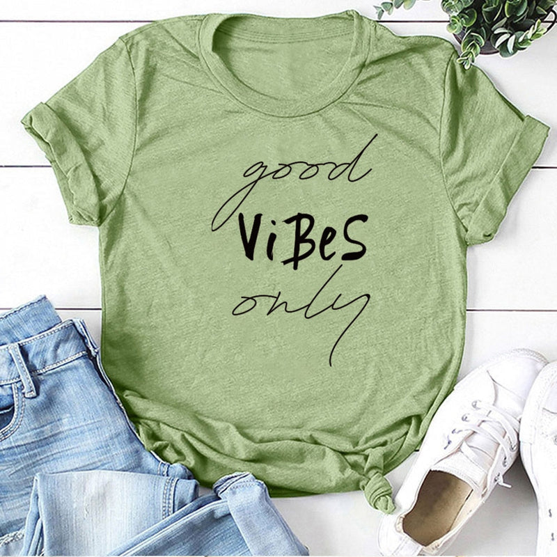 Only Good Vibes T Shirt