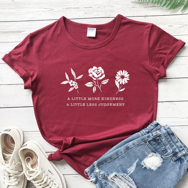 A Little More Kindness A Little Less Judgement T-Shirts