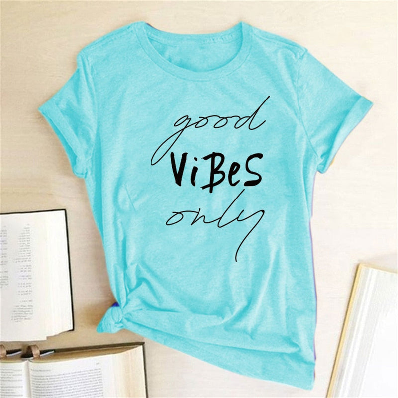 Only Good Vibes T Shirt