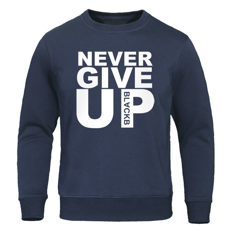 Never Give Up Mens Casual Sweatshirts